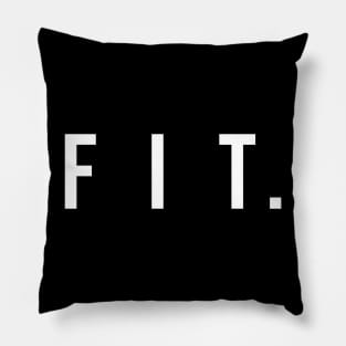 FIT. (DARK BG) | Minimal Text Aesthetic Streetwear Unisex Design for Fitness/Athletes | Shirt, Hoodie, Coffee Mug, Mug, Apparel, Sticker, Gift, Pins, Totes, Magnets, Pillows Pillow