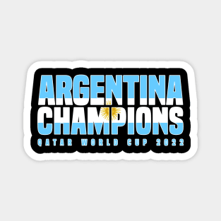 Argentina Champions World Cup 2022 Magnet