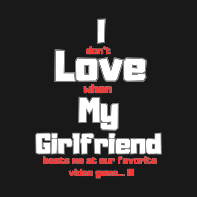 I love my girlfriend funny sign by Skandynavia Cora