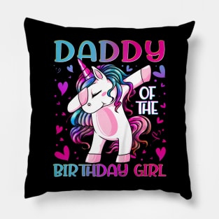 Daddy of the Birthday Girl Dabbing Unicorn Dad Daddys Pillow