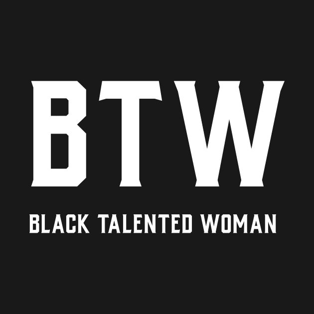 Black Talented Woman by Pro Melanin Brand