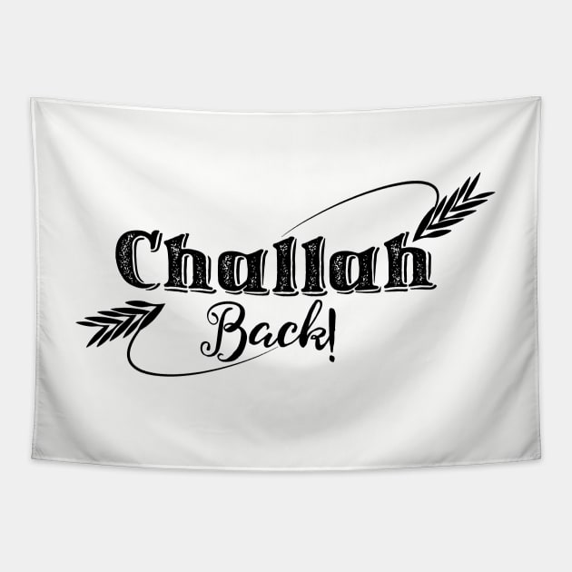 Challah Back! Tapestry by bunny*senpai