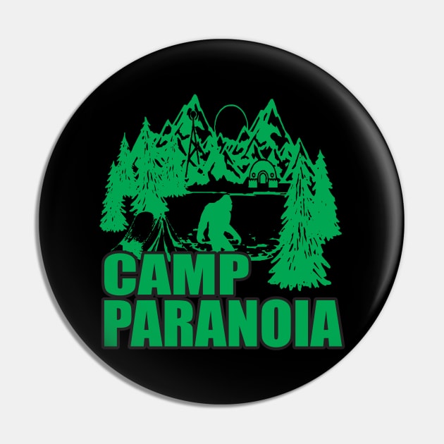 Big Foot Camp Paranoia Camping Gift Pin by BarrelLive