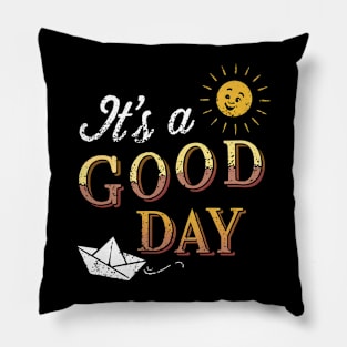 It's a good day Pillow