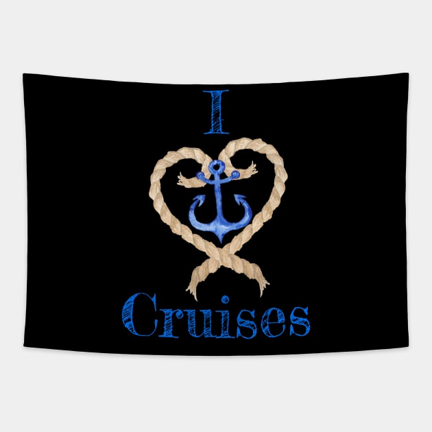 I Love Cruises Ship Rope Anchor Tshirt Tapestry by kdspecialties