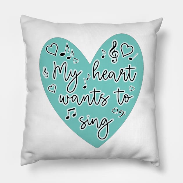 Sound of Music - My Heart Wants to Sing Teal Pillow by baranskini