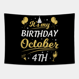 Happy Birthday To Me You Dad Mom Brother Sister Son Daughter It's My Birthday On October 4th Tapestry