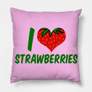 I Love Strawberries Pillow