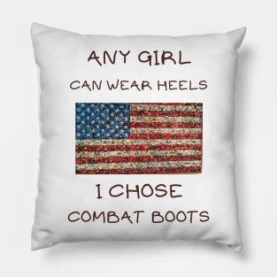 Any girl can wear heels i chose combat boots Pillow