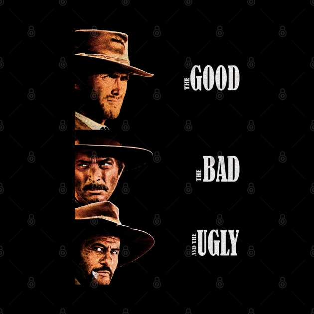 The Good The Bad The Ugly by tngrdeadly