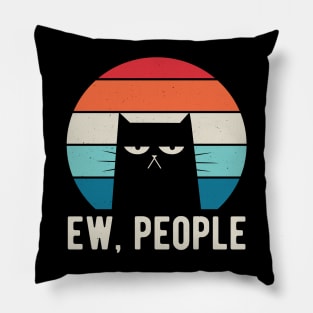 Ew People Funny Gifts Pillow