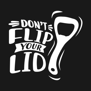 Don't Flip Out T-Shirt