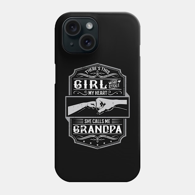 This Girl Stole My Heart She Calls Me Grandpa Phone Case by ryanjaycruz