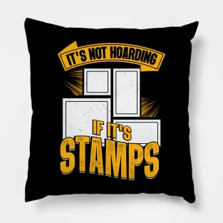 Funny Postage Stamp Collecting Collector Gift Pillow