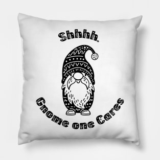 Shhhh. Gnome one cares - Floral Text Pillow