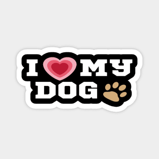 I Love My Dog/I Heart My Dog Shirt Magnet