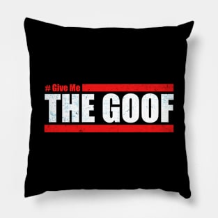 The Challenge MTV - Team CT - Give Me The Goof Pillow