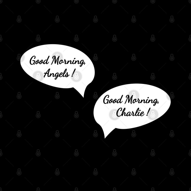 Good Morning, Charlie! by LiunaticFringe