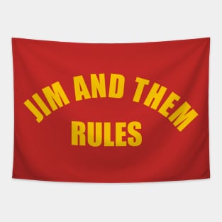 Jim and Them Rules Tapestry