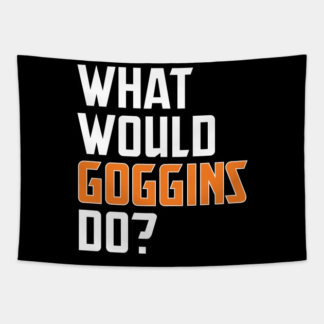 what would goggins do Tapestry by teestaan