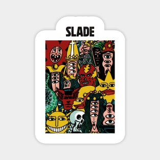 Monsters Party of Slade Magnet