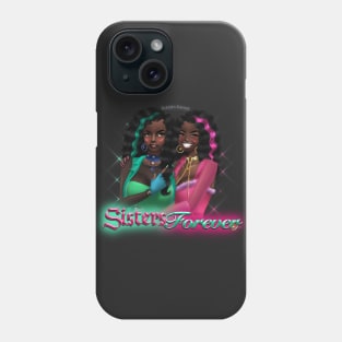 Sisters Forever Phone Case