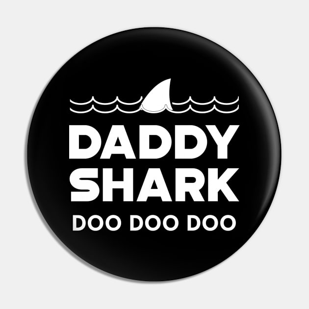 Daddy Shark Doo doo doo Pin by KC Happy Shop