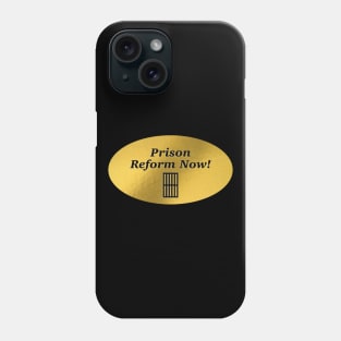 Prison Reform Now - BLM Phone Case