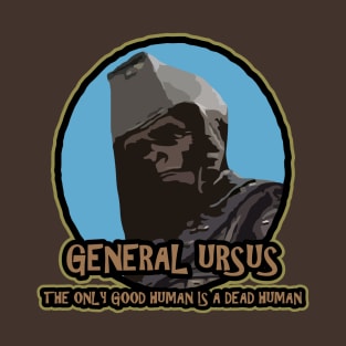 General Ursus T-Shirt