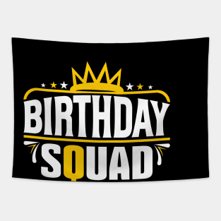 Birthday Squad Tee Great Gift Amazing Funny Bday Squad party Birthday Squad Party Matching Family Group Funny Bday Team Tapestry