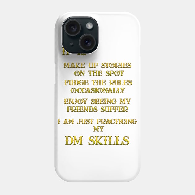 DM Skills Phone Case by Edward L. Anderson 