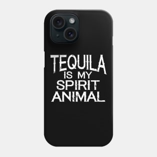 Tequila Is My Spirit Animal Funny Alcohol Joke Phone Case