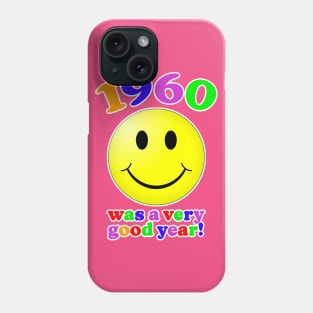 1960 Was A Very Good Year! Phone Case