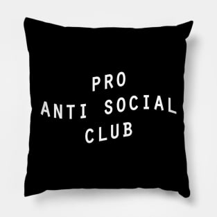 Pro  anti social club Pillow