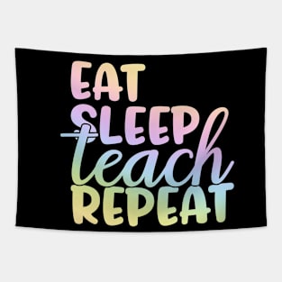 Eat sleep teach repeat - funny teacher joke/pun Tapestry