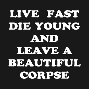 LIVE FAST T-Shirt