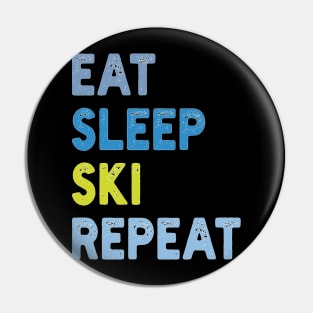 Eat Sleep Ski  Repeat Pin