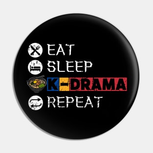 Eat Sleep K-Drama Repeat Pin