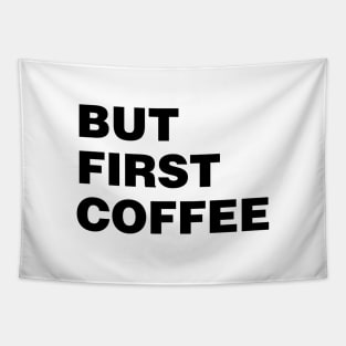 But First Coffee Tapestry