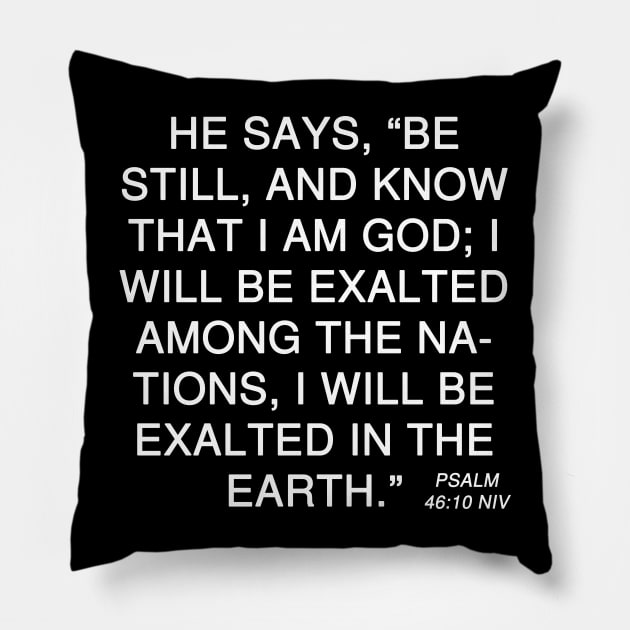 Psalm 46:10 NIV Pillow by Holy Bible Verses