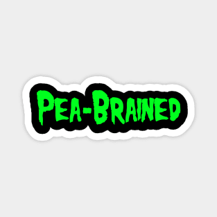 Pea-Brained Magnet