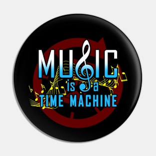 Music Is A Time Machine Vintage Retro Gift For Music Lovers Pin