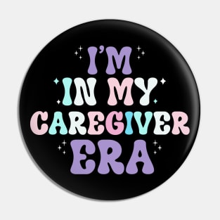 I'm in my caregiver era Pin