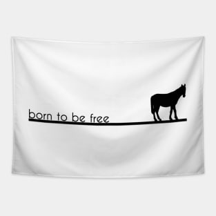 Born to be free Tapestry