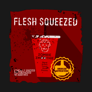 Flesh squeeze zombie smoothie T-Shirt