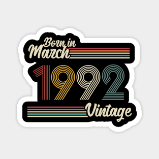 Vintage Born in March 1992 Magnet