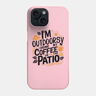 Patio Phone Case