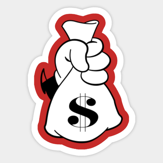 Money Bag With Mickey Mouse Hands Money Bag Sticker Teepublic Uk