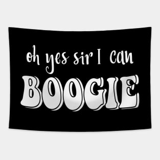 Oh Yes Sir I Can Boogie Tapestry