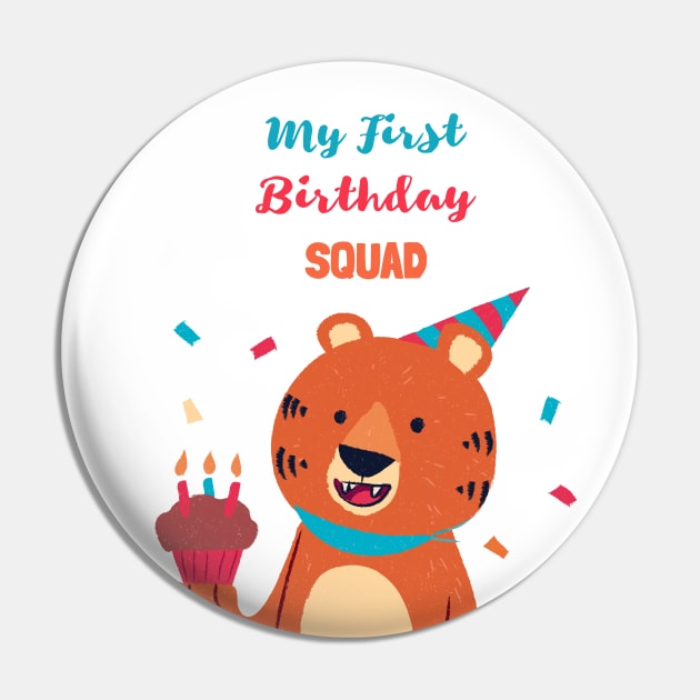 My First Birthday Squad - First Birthday quarantined Tiger Pin by Ken Adams Store